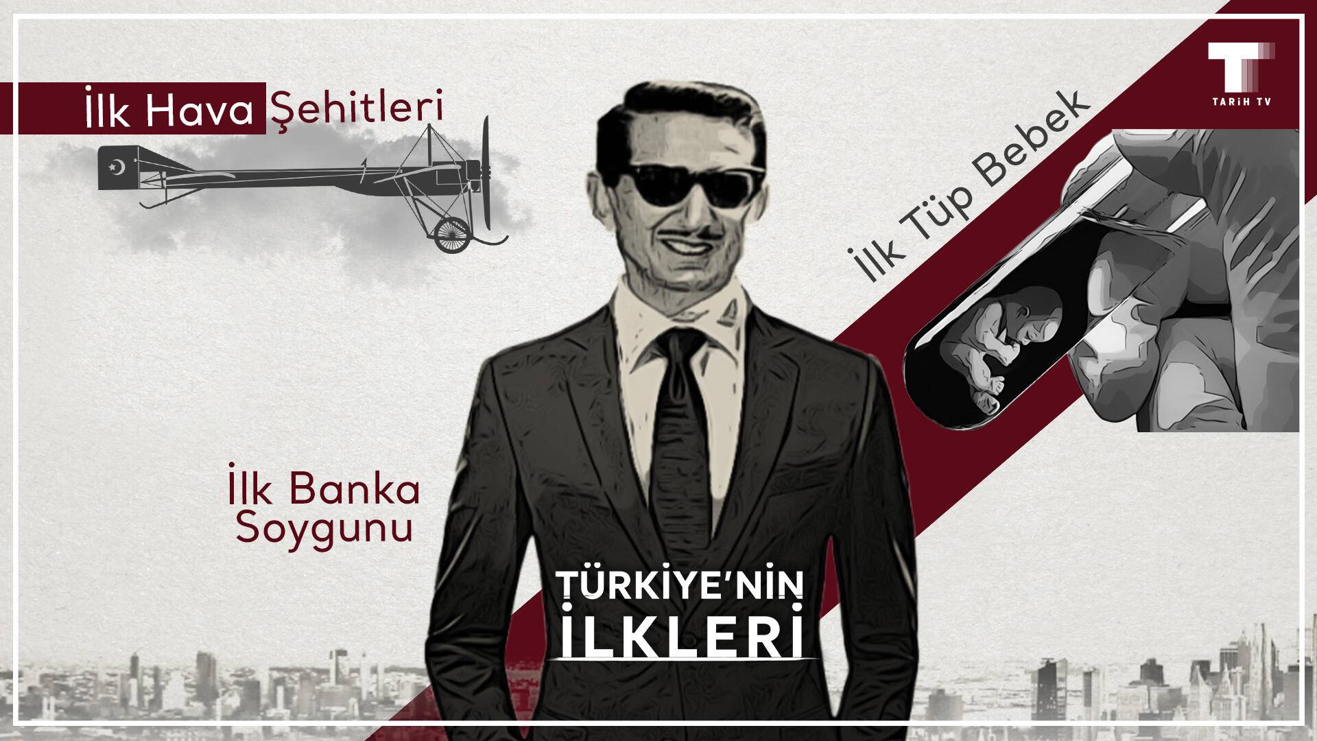 Türkiye'nin İlkleri S01 B11